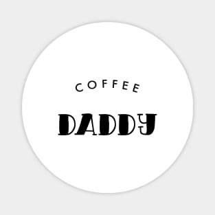 Coffee Daddy Black Typography Magnet